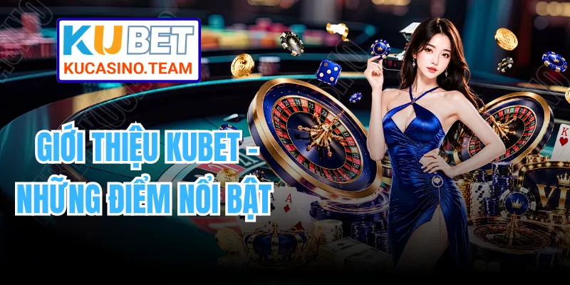 Giới Thiệu KUBET